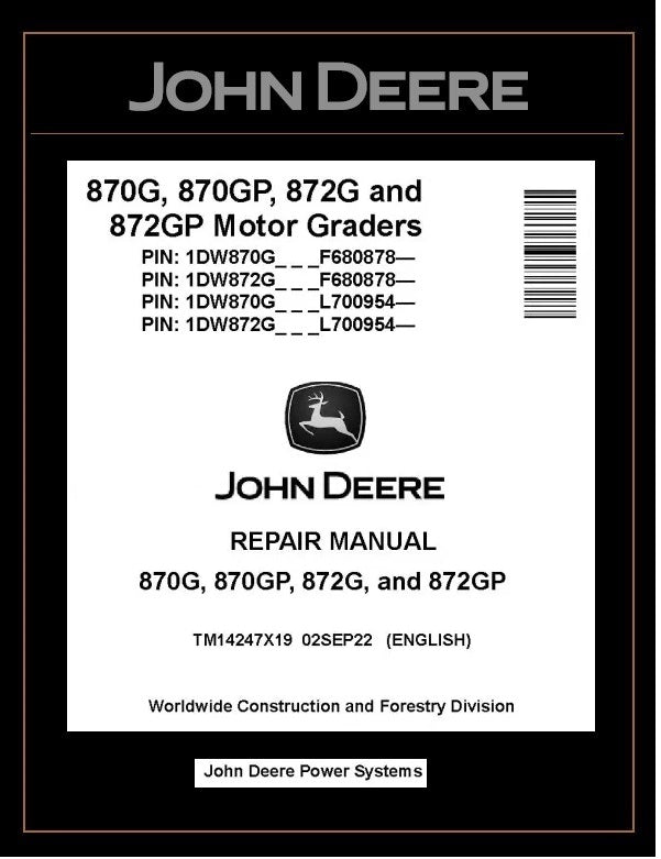 TM14247X19 REPAIR MANUAL - JOHN DEERE 870G 870GP 872G 872GP MOTOR GRADER DOWNLOAD PDF