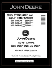 Load image into Gallery viewer, TM14247X19 REPAIR MANUAL - JOHN DEERE 870G 870GP 872G 872GP MOTOR GRADER DOWNLOAD PDF