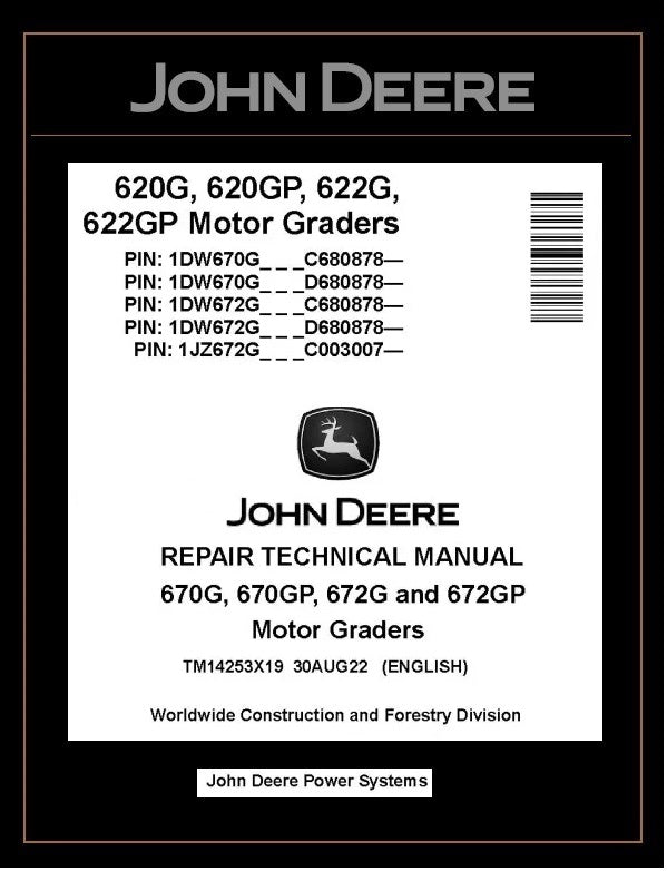 TM14253X19 Repair Technical Manual - John Deere 670G 670GP 672G 672GP Motor Grader Download PDF