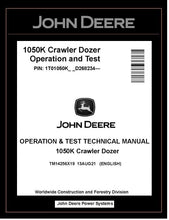 Load image into Gallery viewer, TM14256X19 OPERATION AND TEST TECHNICAL MANUAL - JOHN DEERE 1050K CRAWLER DOZER BEST PDF DOWNLOAD