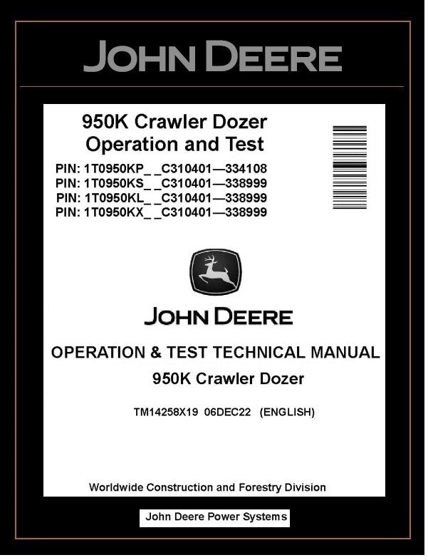 TM14258X19 OPERATION AND TEST TECHNICAL MANUAL - JOHN DEERE 950K CRAWLER DOZER BEST PDF DOWNLOAD