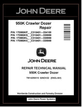Load image into Gallery viewer, TM14259X19 REPAIR TECHNICAL MANUAL - JOHN DEERE 950K CRAWLER DOZER BEST PDF DOWNLOAD