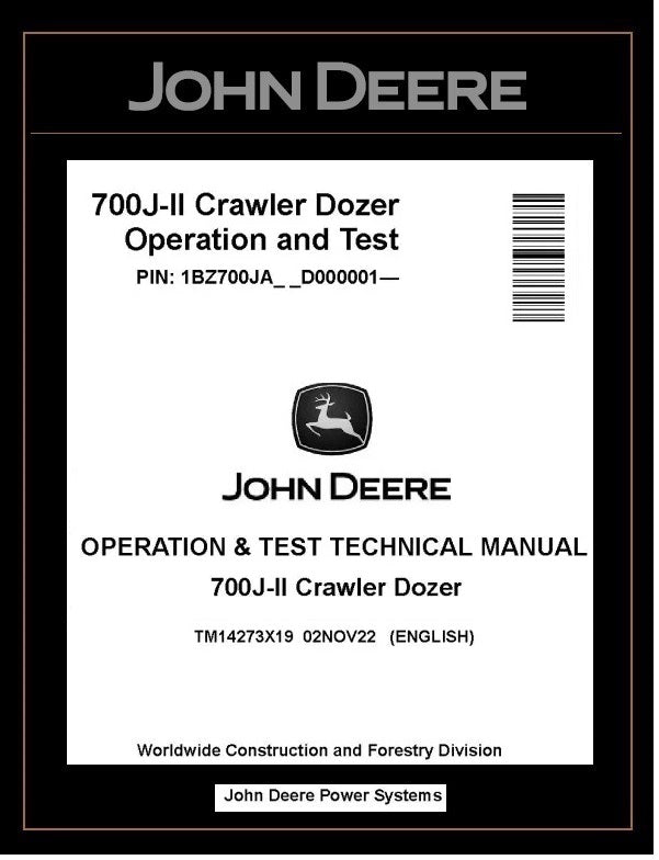 TM14273X19 OPERATION AND TEST TECHNICAL MANUAL - JOHN DEERE 700J-II CRAWLER DOZER BEST PDF DOWNLOAD
