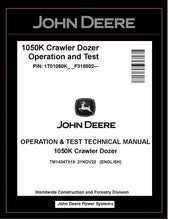 Load image into Gallery viewer, TM14347X19 OPERATION AND TEST TECHNICAL MANUAL - JOHN DEERE 1050K CRAWLER DOZER BEST PDF DOWNLOAD