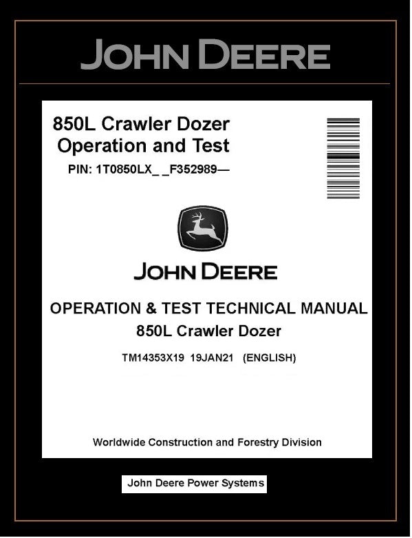 TM14353X19 OPERATION AND TEST TECHNICAL MANUAL - JOHN DEERE 850L CRAWLER DOZER DOWNLOAD