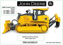 Load image into Gallery viewer, John Deere 950K Crawler Dozers (SN. from F334109) Repair Manual (TM14358X19)