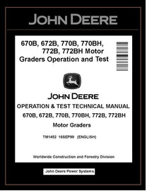 TM1452 OPERATION AND TEST TECHNICAL MANUAL - JOHN DEERE 670B 672B 770B 772BH MOTOR GRADER DOWNLOAD PDF