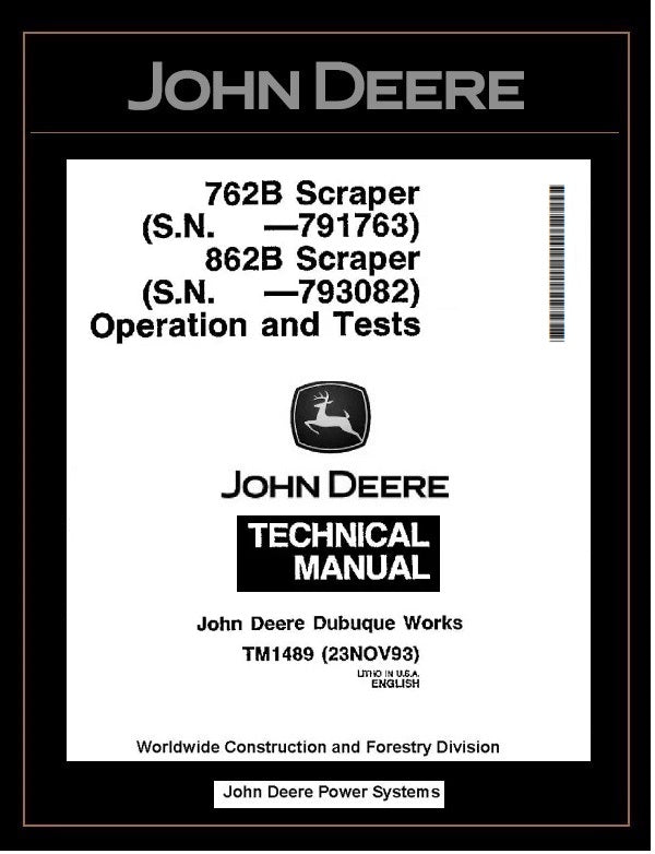TM1489 - John Deere 762B, 862B Scraper Operation and Test Manual PDF Download