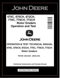 TM1606 OPERATION AND TEST MANUAL - JOHN DEERE 670C 670CH 672CH 770C 770CH 772CH MOTOR GRADER DOWNLOAD