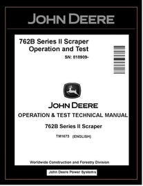 TM1673 - John Deere 762B Series II Scraper Operation and Test Manual PDF