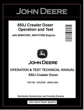 Load image into Gallery viewer, TM1730 OPERATION AND TEST TECHNICAL MANUAL - JOHN DEERE 850J CRAWLER DOZER BEST PDF DOWNLOAD