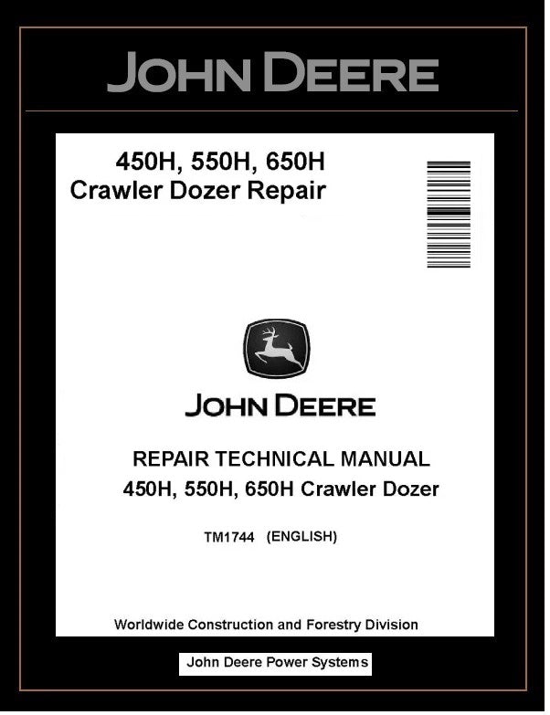 TM1744 REPAIR TECHNICAL MANUAL - JOHN DEERE 450H 550H 650H CRAWLER DOZER BEST PDF DOWNLOAD