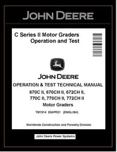 Load image into Gallery viewer, TM1914 OPERATION AND TEST TECHNICAL MANUAL - JOHN DEERE 670C 670CH 770CH 772CH SERIES II MOTOR GRADER DOWNLOAD PDF