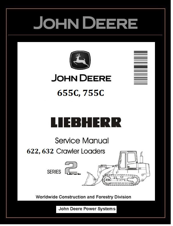 TM1945 TECHNICAL SERVICE MANUAL - JOHN DEERE 655C 755C LIEBHERR 622 632 CRAWLER LOADER BEST PDF DOWNLOAD