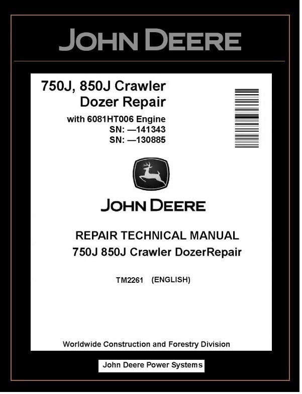 TM2261 REPAIR TECHNICAL MANUAL - JOHN DEERE 750J (SN.-141343) 850J (SN.-130885) CRAWLER DOZER BEST PDF DOWNLOAD