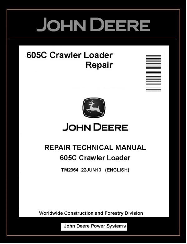 TM2354 REPAIR TECHNICAL MANUAL - JOHN DEERE 605C CRAWLER LOADER BEST PDF DOWNLOAD