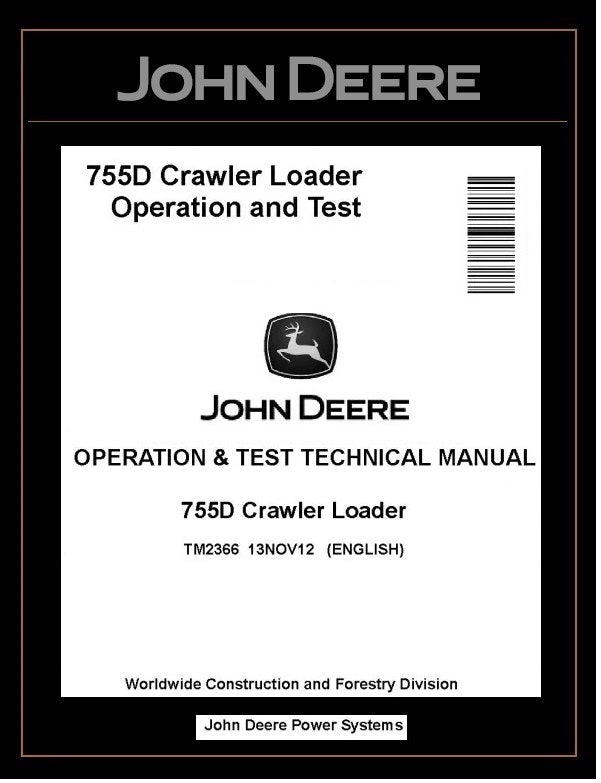 TM2366 OPERATION AND TEST TECHNICAL MANUAL - JOHN DEERE 755D CRAWLER LOADER BEST PDF DOWNLOAD