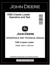 Load image into Gallery viewer, TM2366 OPERATION AND TEST TECHNICAL MANUAL - JOHN DEERE 755D CRAWLER LOADER BEST PDF DOWNLOAD