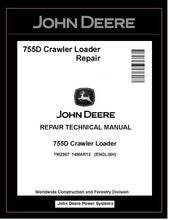 Load image into Gallery viewer, TM2367 REPAIR TECHNICAL MANUAL - JOHN DEERE 755D CRAWLER LOADER BEST PDF DOWNLOAD