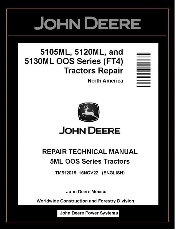  TM612019 - John Deere Tractor 5105M 5120ML 5130ML OOS Series Repair Technical Manual