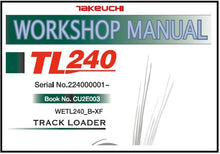 Load image into Gallery viewer, Download PDF - Takeuchi TL240 Track Loader Service Repair Manual (S/N: 224000001 and up)