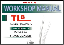 Download PDF - Takeuchi TL8 Track Loader Service Repair Manual (S/N: 200800002 and up)