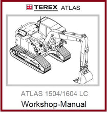Load image into Gallery viewer, Download PDF - Terex Atlas 1504 LC, 1604 LC Excavator Workshop Manual