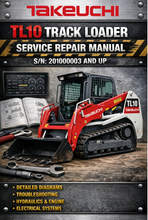 Load image into Gallery viewer, Download PDF Now - Takeuchi TL10 Track Loader Service Repair Manual (S/N: 201000003 and up)