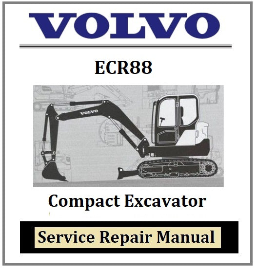 Download PDF - Volvo ECR88 Compact Excavator Service Repair Manual