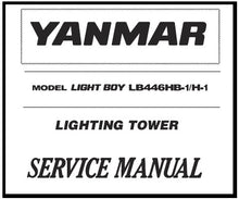 Load image into Gallery viewer, Download PDF - Yanmar Light Boy LB446HB-1/H-1 Lighting Tower Service Repair Manual
