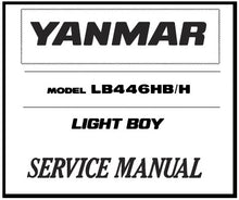 Load image into Gallery viewer, Download PDF - Yanmar Light Boy LB446HB/H Floodlight Projector Service Repair Manual