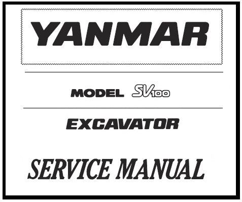 Download PDF - Yanmar SV100 Excavator Service Repair Manual