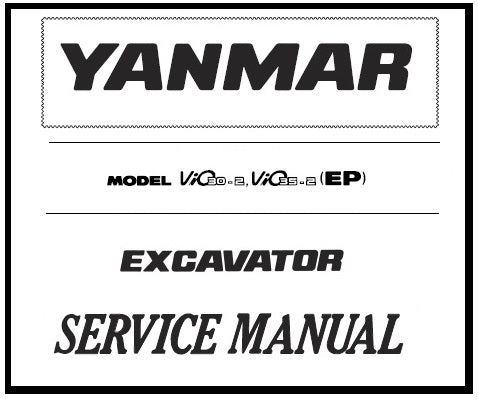 Download PDF - Yanmar ViO30-2, ViO35-2 (EP) Excavator Service Repair Manual